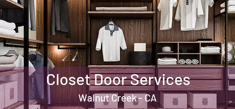 Closet Door Services Walnut Creek - CA