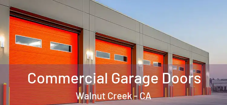  Commercial Garage Doors Walnut Creek - CA