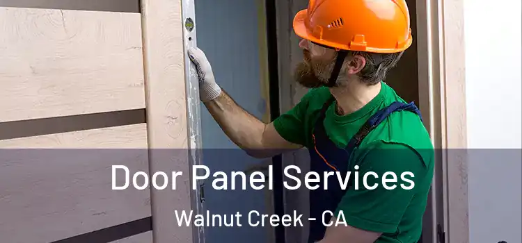 Door Panel Services Walnut Creek - CA