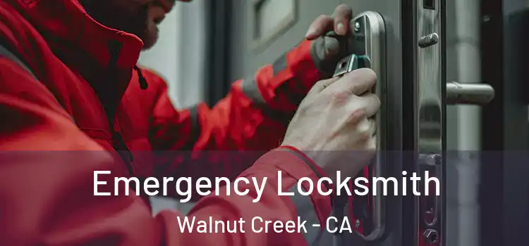 Emergency Locksmith Walnut Creek - CA