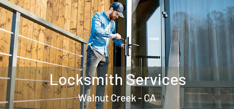 Locksmith Services Walnut Creek - CA