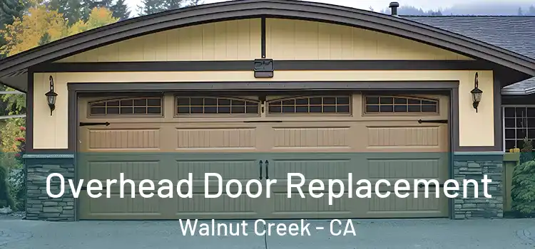  Overhead Door Replacement Walnut Creek - CA