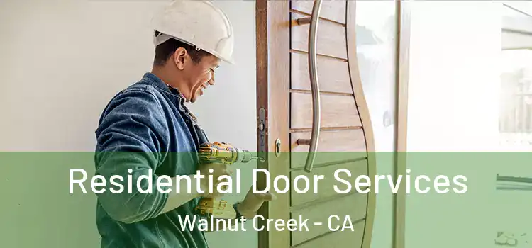 Residential Door Services Walnut Creek - CA