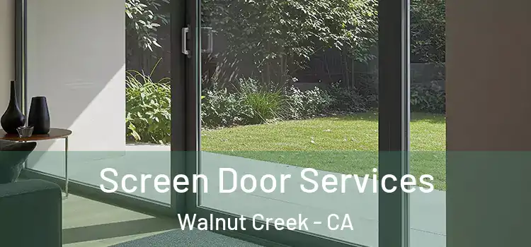 Screen Door Services Walnut Creek - CA