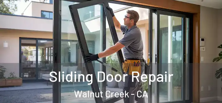 Sliding Door Repair Walnut Creek - CA